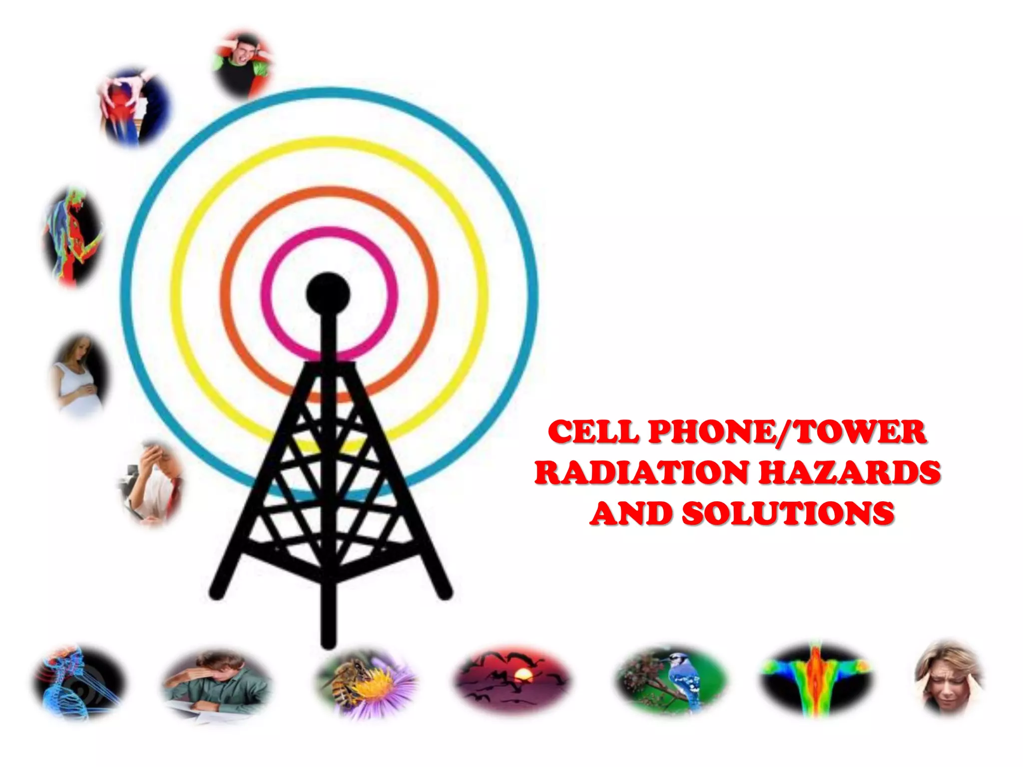 Cell Phone Tower Radiation Hazards and Solutions | PPT