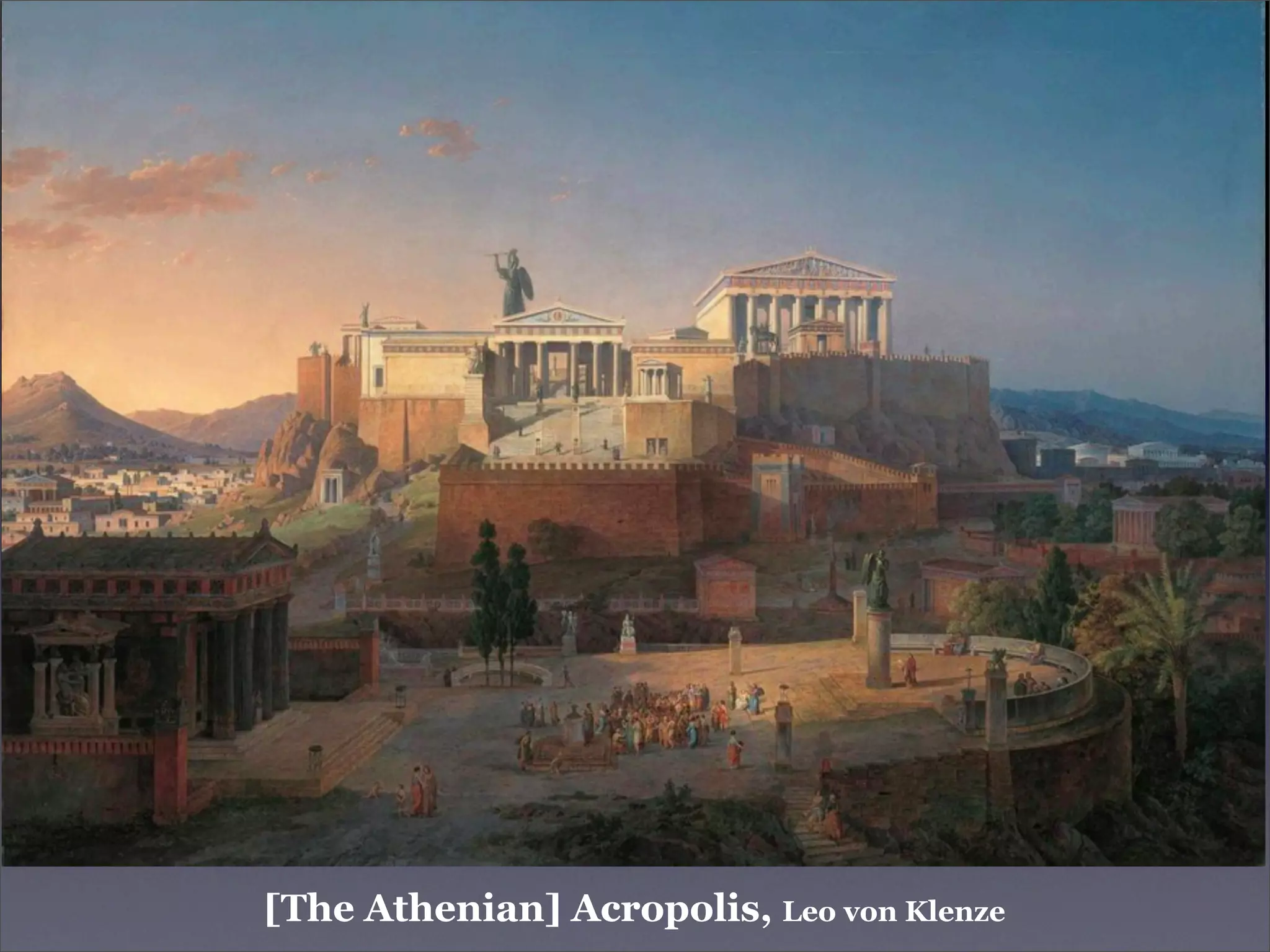 [The Athenian] Acropolis, Leo von Klenze
 