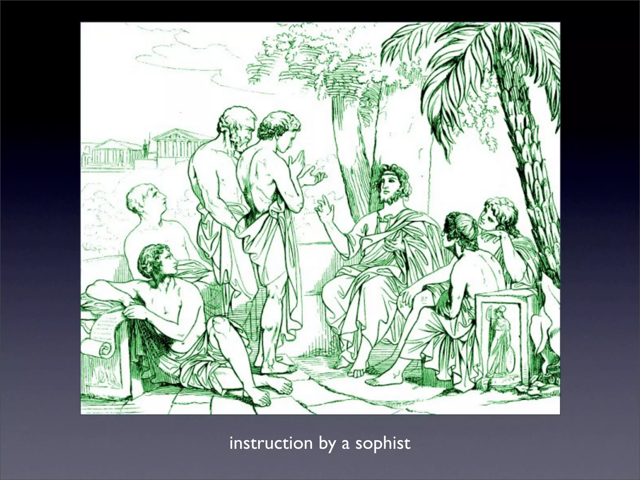 instruction by a sophist
 