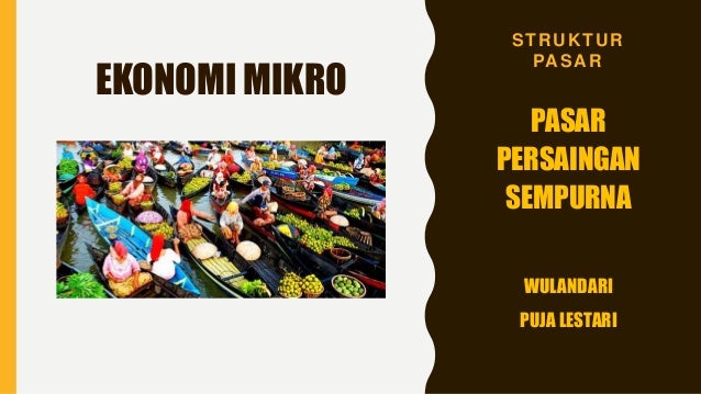 Jurnal Struktur Pasar Persaingan Sempurna Kumpulan Kunci