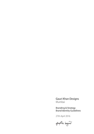 Gauri Khan Designs - Brand Guidelines