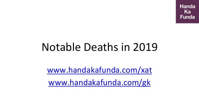 Gk For Iift Xat Notable Deaths In 2019