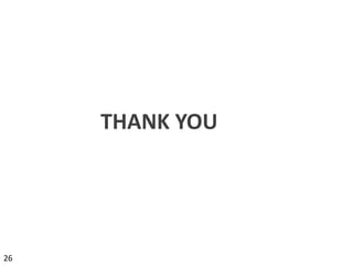 Reference
26
THANK YOU
 