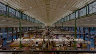 Auf dem Schrannenhalle-Markt man kann traditionelles Essen probieren
 