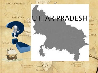 UTTAR PRADESH
 
