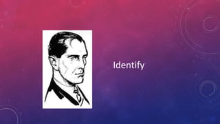 Identify
 