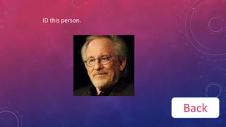 ID this person.
Back
 