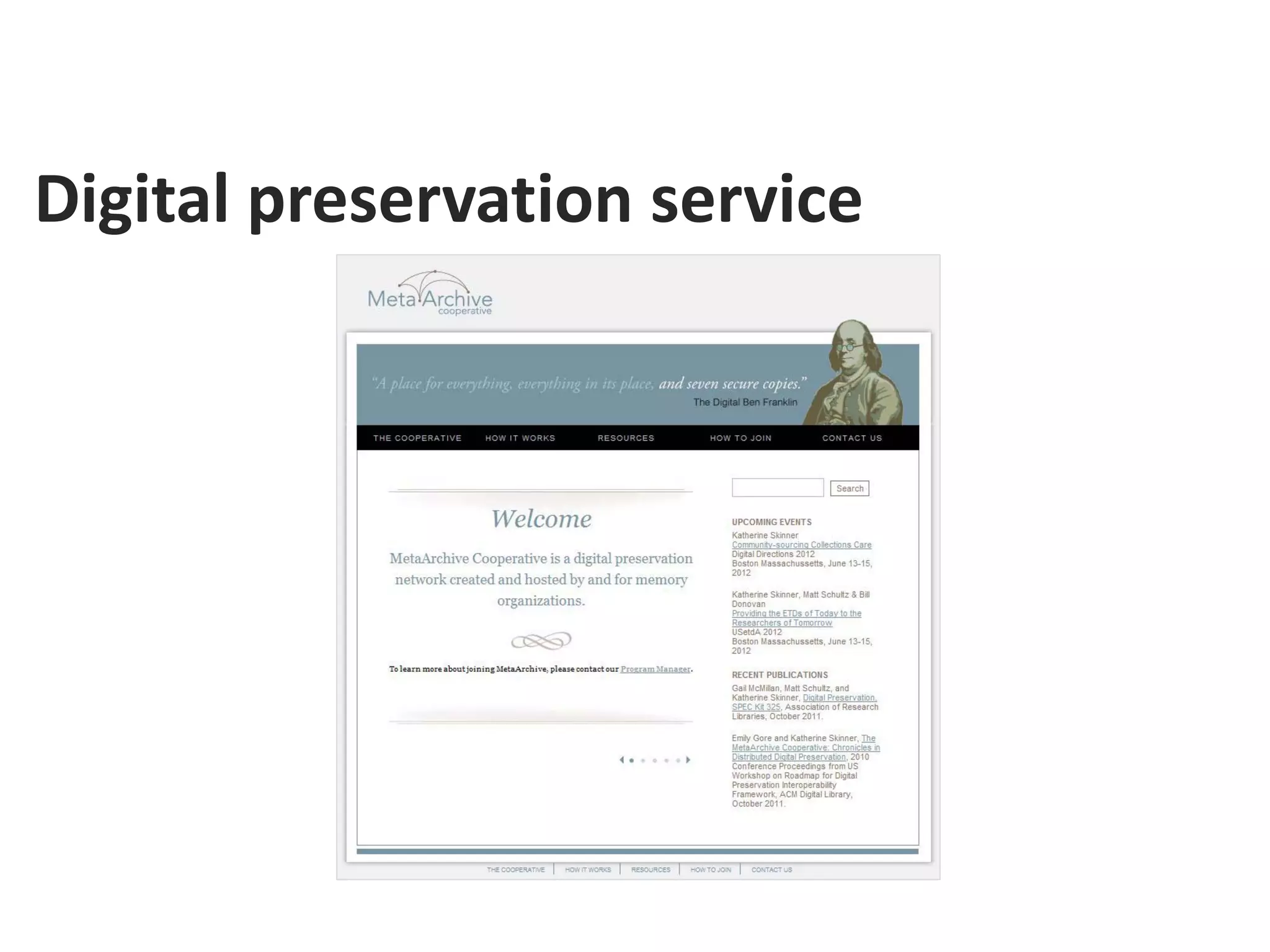 Digital preservation service
 