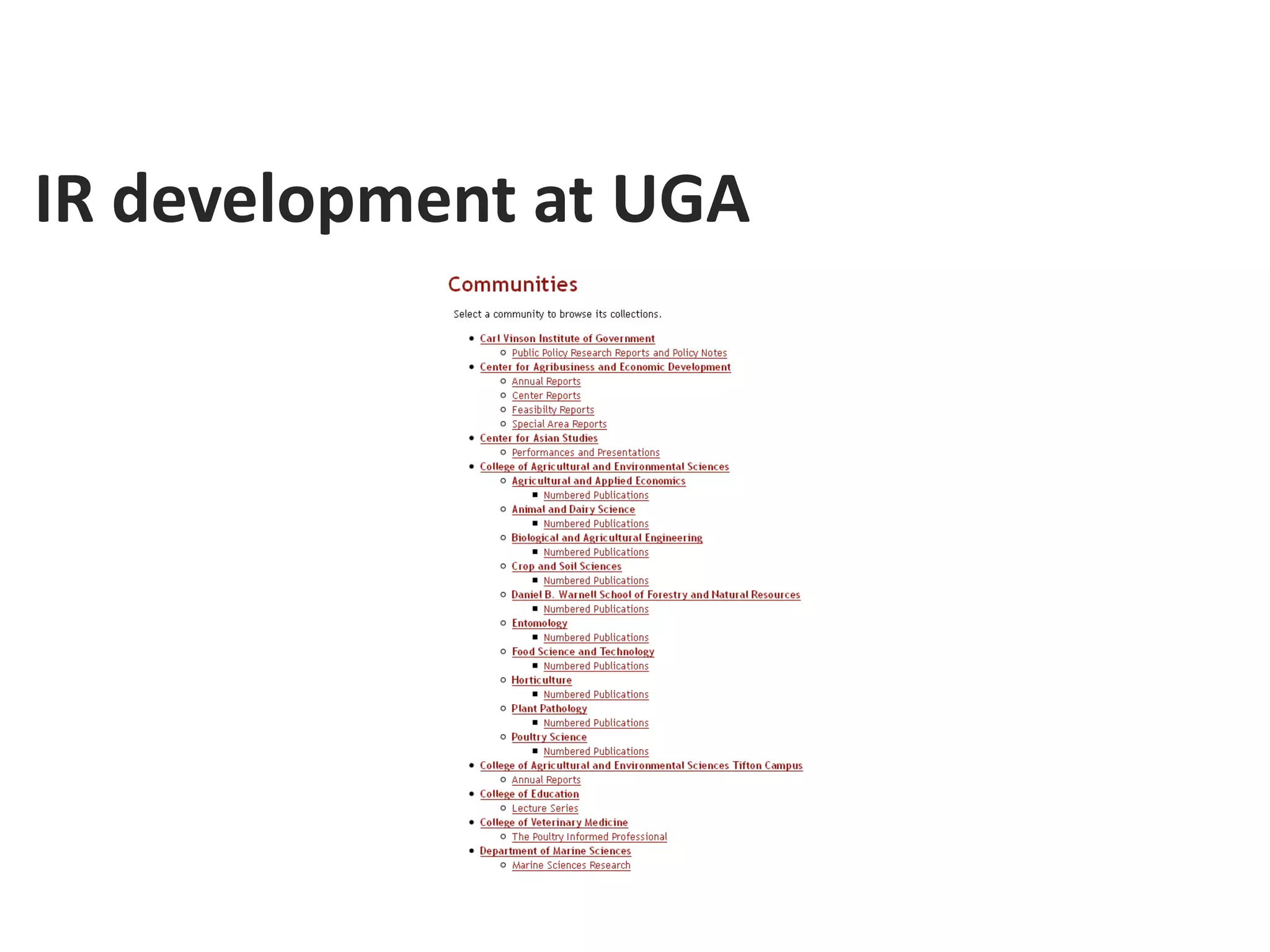 IR development at UGA
 