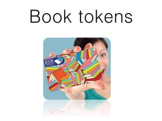 Book tokens