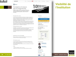 Institut Mines-Télécom 
Visibilité de 
l’Institution 
29 18 - déc -2014 MOOC - quelques retours 
 