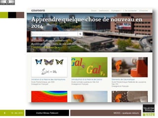 8 18 - déc -2014 Institut Mines-Télécom MOOC - quelques retours 
 