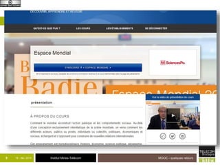9 18 - déc -2014 Institut Mines-Télécom MOOC - quelques retours 
 