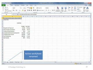 Active worksheet
renamed

© Paradigm Publishing, Inc.

28

 