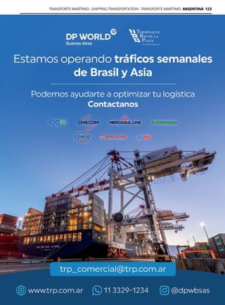 Guía Logística y de Comercio Exterior XVIII - 2021 - 2022 - www.guialogistica.info
TRANSPORTE MARÍTIMO - SHIPPING TRANSPORTATION - TRANSPORTE MARÍTIMO ARGENTINA 123
TERMINALES RIO DE LA PLATA
 