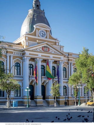 Guía Logística y de Comercio Exterior XVIII - 2021-2022 - www.guialogistica.info
142 BOLIVIA COMERCIO EXTERIOR - FOREIGN TRADE - COMÉRCIO EXTERIOR
 