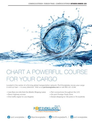 Guía Logística y de Comercio Exterior XVIII - 2021 - 2022 - www.guialogistica.info
COMERCIO EXTERIOR - FOREIGN TRADE - COMÉRCIO EXTERIOR ESTADOS UNIDOS 225
PORT EVERGLADES
 