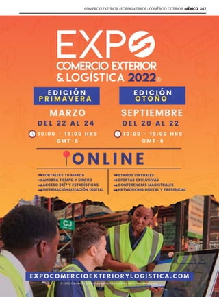 Guía Logística y de Comercio Exterior XVIII - 2021 - 2022 - www.guialogistica.info
COMERCIO EXTERIOR - FOREIGN TRADE - COMÉRCIO EXTERIOR MÉXICO 247
EXPO BAJIO
 