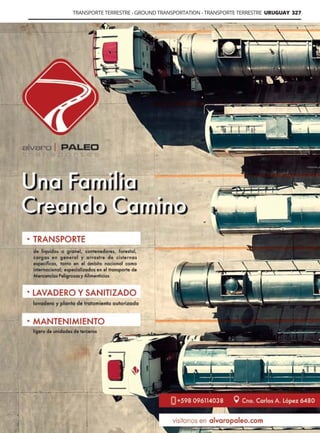 TRANSPORTE TERRESTRE - GROUND TRANSPORTATION - TRANSPORTE TERRESTRE URUGUAY 327
Guía Logística y de Comercio Exterior XVIII - 2021 - 2022 - www.guialogistica.info
ALVARO PALEO
 