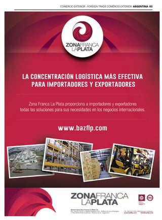 Guía Logística y de Comercio Exterior XVIII - 2021 - 2022 - www.guialogistica.info
COMERCIO EXTERIOR - FOREIGN TRADE COMÉRCIO EXTERIOR ARGENTINA 93
 