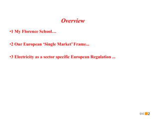 Florence School of Regulation & the European Regulation Frame | PPTX
