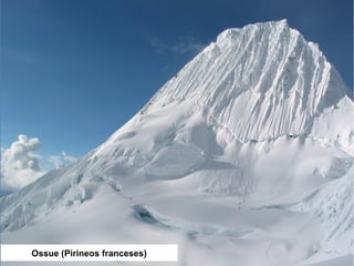 Ossue (Pirineos franceses)
 