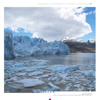 65
GLACIAR COLONIA
FRENTE DEL GLACIAR COLONIA EN LAGO CACHET. CAMPO DE HIELO NORTE. NOVIEMBRE, 2013.
ZONA GLACIOLÓGICA AUSTRAL
GLACIARES DE CHILE
DIRECCIÓN GENERAL DE AGUAS - DGA
MINISTERIO DE OBRAS PÚBLICAS - MOP
 