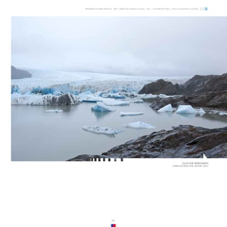 GLACIAR BERNARDO
CAMPO DE HIELO SUR. AGOSTO, 2013.
69
ZONA GLACIOLÓGICA AUSTRAL
GLACIARES DE CHILE
DIRECCIÓN GENERAL DE AGUAS - DGA
MINISTERIO DE OBRAS PÚBLICAS - MOP
 