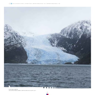 GLACIAR GARCÍA
VISTA DESDE FIORDO ANDREW, CAMPO DE HIELO SUR. AGOSTO, 2013
80
ZONA GLACIOLÓGICA AUSTRAL GLACIARES DE CHILE DIRECCIÓN GENERAL DE AGUAS - DGA MINISTERIO DE OBRAS PÚBLICAS - MOP
 
