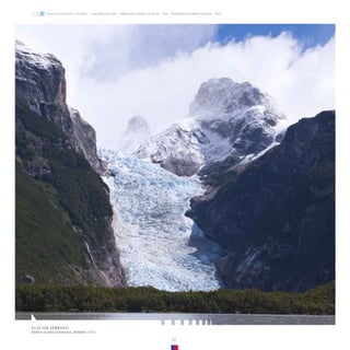 92
GLACIAR SERRANO
FIORDO ÚLTIMA ESPERANZA. FEBRERO, 2013.
ZONA GLACIOLÓGICA AUSTRAL GLACIARES DE CHILE DIRECCIÓN GENERAL DE AGUAS - DGA MINISTERIO DE OBRAS PÚBLICAS - MOP
 