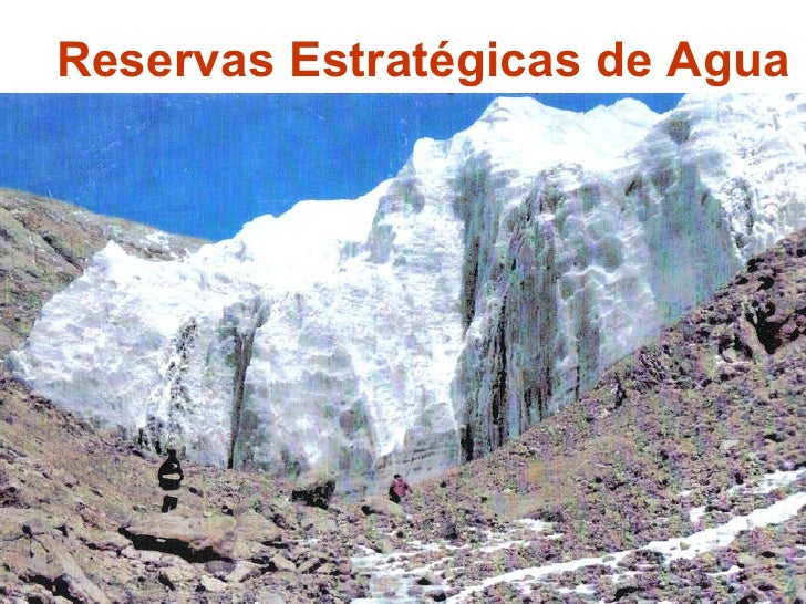 Glaciares Reservas estratégicas de agua dulce Chile sustentable