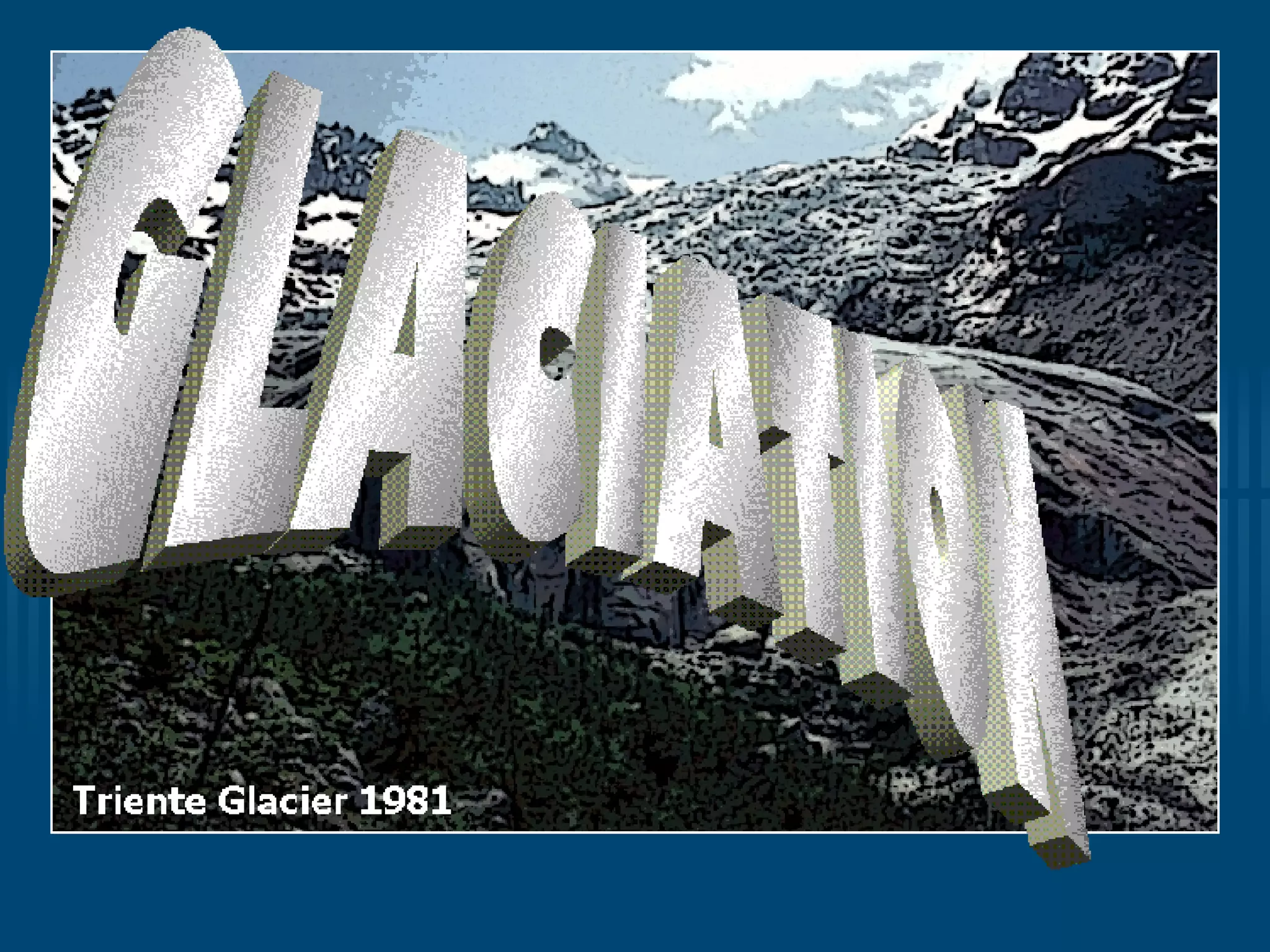 GLACIATION