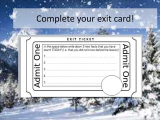 Complete your exit card!
 