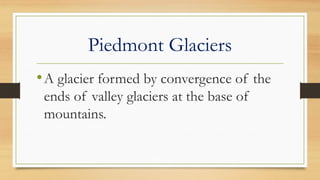 This is a presentation on the formation of glaciers | PPTX
