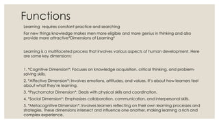 Multi Facted Learning Dimensions of learning metods of teaching | PPTX