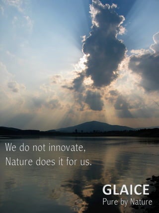 Glaice we do not innovate