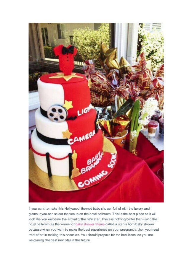 Attractive Hollywood Baby Shower Theme Part - 11: 3. If You Want To Make This Hollywood Themed Baby Shower ...