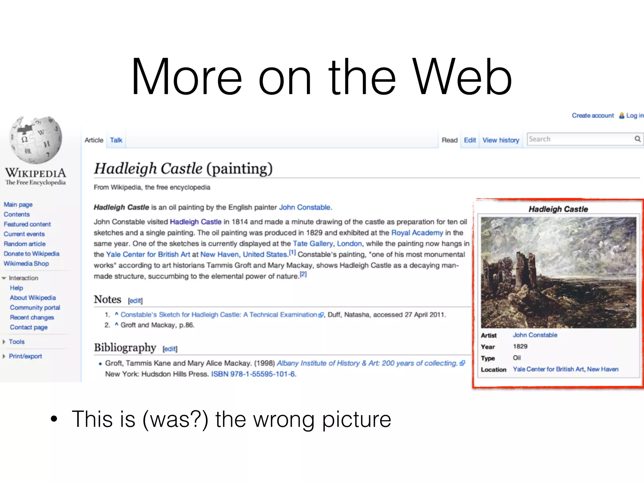 More on the Web
!
!
!
!
!
• This is (was?) the wrong picture
 