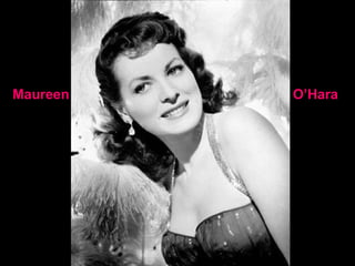 Maureen O’Hara 