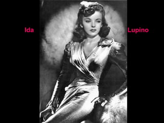 Ida Lupino 