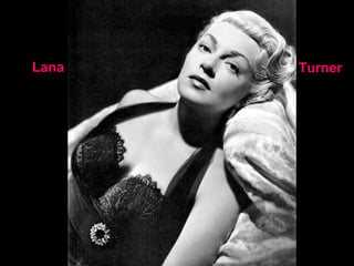 Lana Turner 