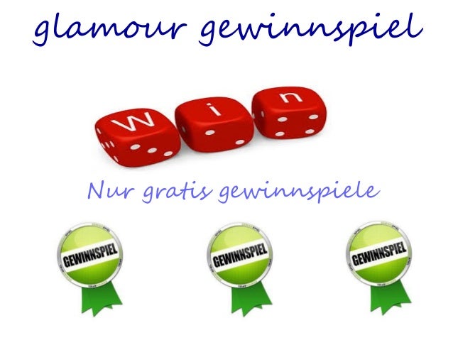 Gewinnspiel Glamour Gewinnspiel Glamour