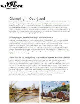 Glamping in Overijssel
Wilt u genieten van het echte kampeergevoel maar tegelijkertijd niets inleveren op comfort? Dan zit...