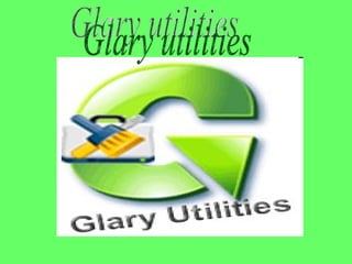 Glary utilities 