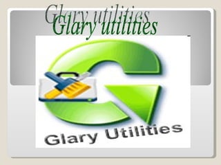 Glary utilities 