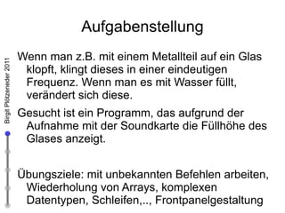 Schritt 1: Sound einlesen 