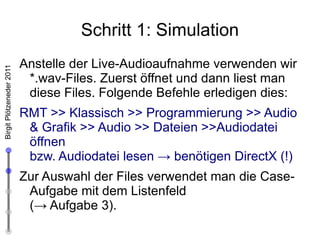 Schritt 3: Interpolation, Ausgabe  