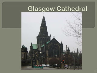 Glasgow Cathedral 1 