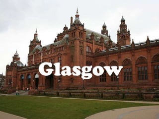 Glasgow

 