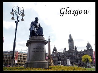 Glasgow
 